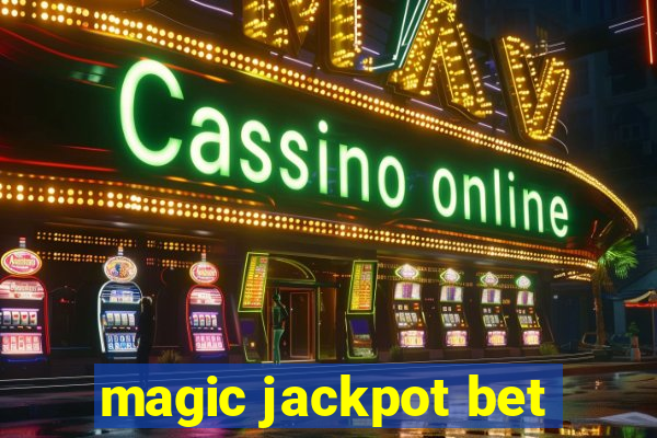 magic jackpot bet